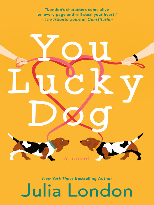 Title details for You Lucky Dog by Julia London - Wait list